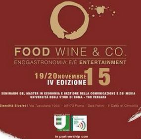 19-20/11: “FOOD, WINE & CO. ENO-GASTRONOMIA È/E ENTERTAINMENT”